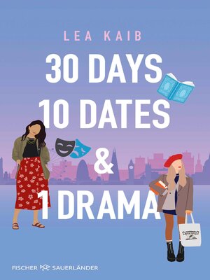 cover image of 30 Days, 10 Dates & 1 Drama
